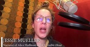 Jessie Mueller shares her experience recording THE INVISIBLE HOUR by Alice Hoffman