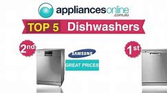 Appliances Online Top 5 Dishwashers - Make your choice today!