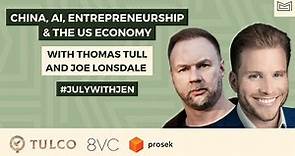 China, AI, Entrepreneurship, & the US Economy - With Thomas Tull and Joe Lonsdale