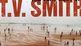 T.V. Smith - Useless. The Very Best Of T.V. Smith