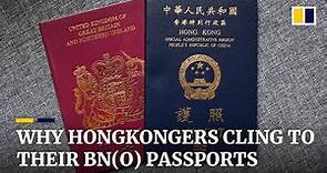 Why some Hongkongers are taking a fresh look at their British National (Overseas) passports