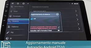 Aggiornamento manuale Autoradio Android TS10