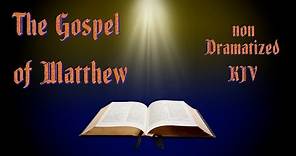 The Gospel of Matthew KJV Audio Bible with Text