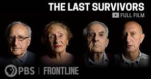 The Last Survivors (full documentary) | FRONTLINE