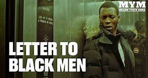 A Letter To Black Men (2023) | Drama Short Film | MYM
