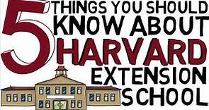 Things you Must Know about Harvard Extension School before you apply