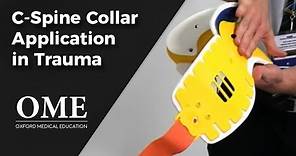 C-Spine Collar Application in Trauma