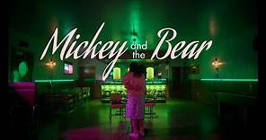 Mickey and the Bear | Official Trailer | Utopia