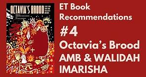 Octavia's Brood: Science Fiction Stories from Social Justice Movements; ET Book Recommendation #4
