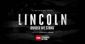 CNN - CNN Original Series - LINCOLN Divided we stand - Trailer