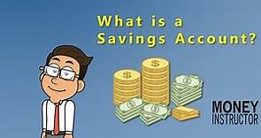 What is a Savings Account? | Money Instructor