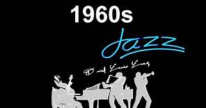 1960s and 1960s Jazz: Best of #Jazz and #JazzMusic 1960s Jazz Instrumental and 1960s Jazz Music