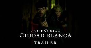 TRÁILER OFICIAL El silencio de la Ciudad Blanca | 25 de octubre en cines
