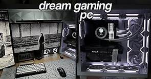 Building My Dream Gaming PC...