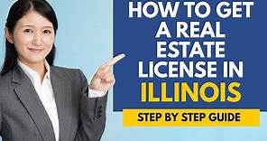 How To Get A Real Estate License In Illinois - Learn How To Become A Real Estate Agent In Illinois