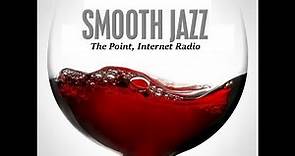 The Point Smooth Jazz Internet Radio 11.13.19