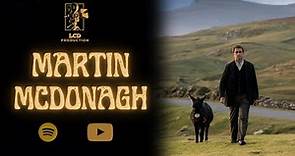 Episode 3: Martin McDonagh