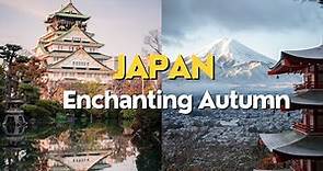 Best Places to Visit in Japan 2023 | Best Autumn in Japan