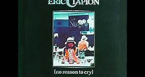 Eric Clapton - No Reason to Cry 1976 (Full Album)