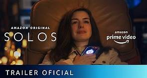 Solos Temporada 1 | Trailer oficial | Amazon Prime Video
