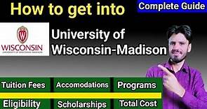 UNIVERSITY OF WISCONSIN MADISON| ADMISSION PROCESS,FEES, SCHOLARSHIPS