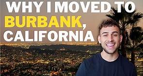 Moving to Burbank CA? | Living in Burbank CA | Los Angeles California