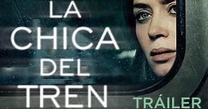 "LA CHICA DEL TREN" - Tráiler OFICIAL ESPAÑOL en HD
