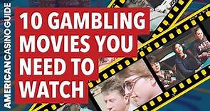 10 Gambling Movies You Need to Watch