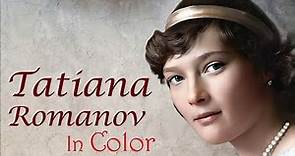 Romanovs in Color | Tatiana