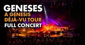 Geneses - Live | Full Concert (A Genesis Déjà-vu Tour)