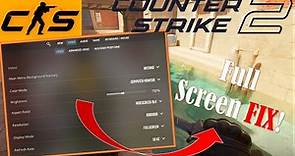 Counter Strike 2 Full Screen Fix / Native Resolution Fix