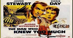 The Man Who Knew Too Much (Movie Trailer) 1956