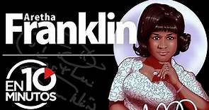 Aretha Franklin en 10 minutos