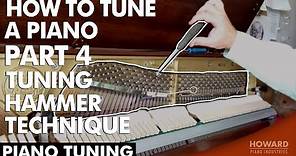 Piano Tuning - How to Tune A Piano Part 4 - Tuning Hammer Technique I HOWARD PIANO INDUSTRIES