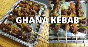 GHANA KEBAB RECIPE | HOW TO MAKE GHANA BEEF KEBAB | GHANAIAN FOOD RECIPES