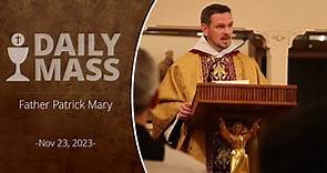 Catholic Daily Mass - Daily TV Mass - November 23, 2023
