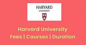 Harvard University - USA | Courses | Tuition Fees | Duration