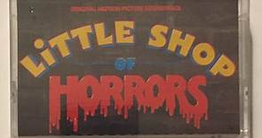 Howard Ashman & Alan Menken - Little Shop Of Horrors - Original Motion Picture Soundtrack