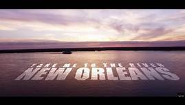Take Me to the River New Orleans - Official Trailer (streaming soon!)