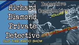 Richard Diamond Private Detective 👉Compilation/Over 4 Hours/Episode 2/ OTR With Beautiful Scenery