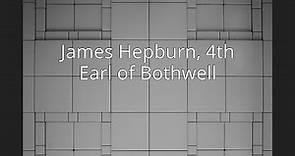 James Hepburn, 4th Earl of Bothwell