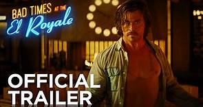 Bad Times at the El Royale - Official International Redband Trailer #1