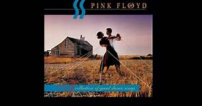 Pink Floyd - A Collection Of Great Dance Songs (Full Album)
