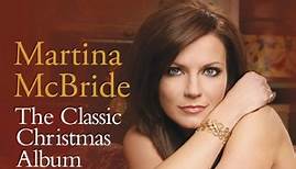 Martina McBride - The Classic Christmas Album