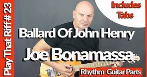 Joe Bonamassa - The Ballad Of John Henry - Guitar Lesson Tutorial