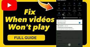 How to Fix When vidéos Won t play on YouTube