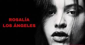 ROSALÍA - Los Ángeles (Álbum Completó)