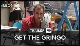 GET THE GRINGO | Trailer | Deutsch