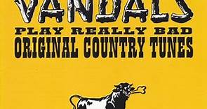 The Vandals - Play Really Bad Original Country Tunes