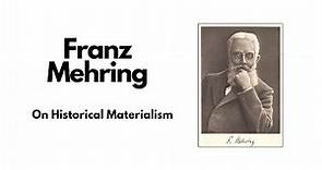 Franz Mehring - On Historical Materialism, 1893